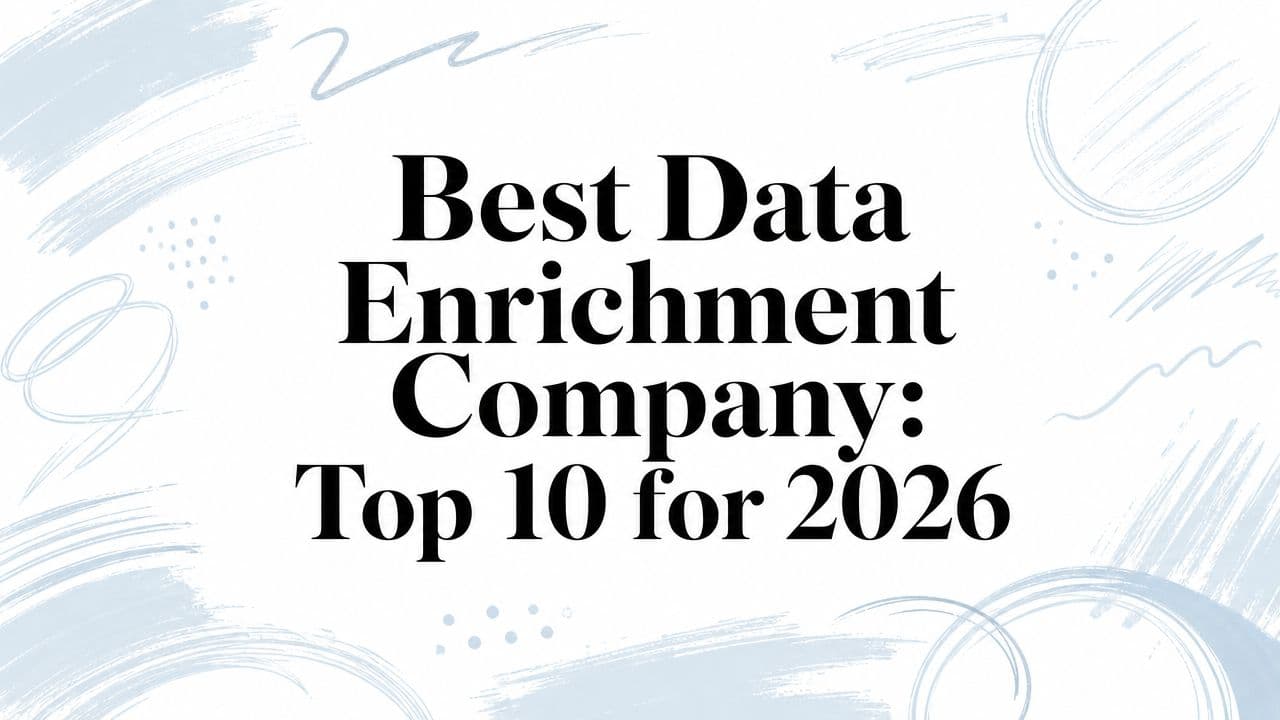 Best data enrichment company: top 10 for 2026